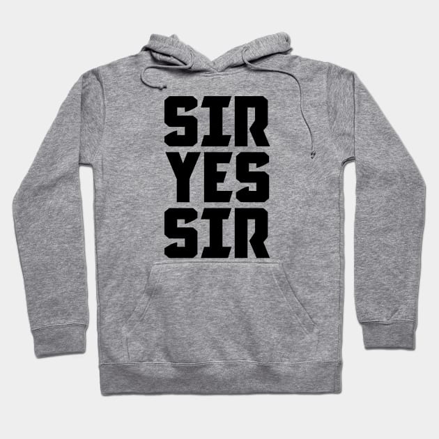 Sir Yes Sir Hoodie by Indie Pop